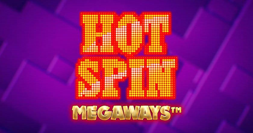 Hot Spin Megaways – Đánh giá game slot hay & Chơi demo miễn phí
