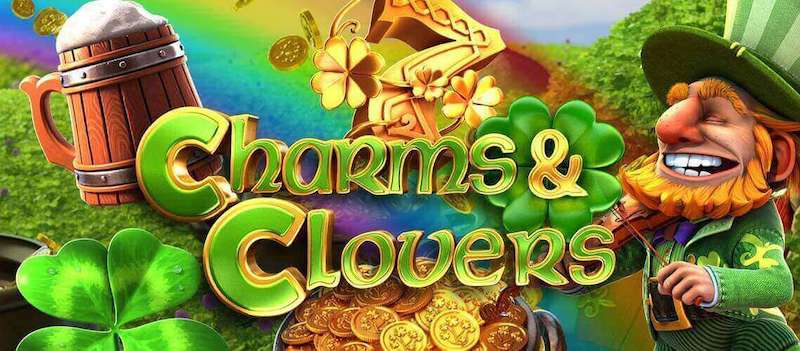 Charms and Clovers – đánh giá game slot jackpot thú vị hot nhất