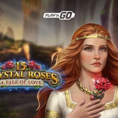 15 Crystal Roses: A Tale of Love – Đánh giá game slot + Chơi miễn phí