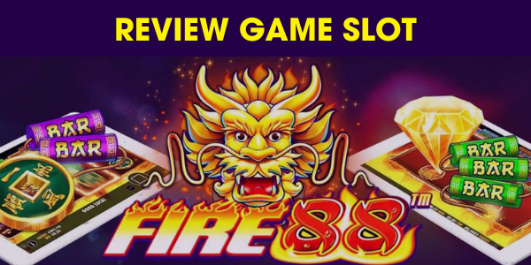 Fire 88 slot review | RTP 96.46% | Chơi miễn phí