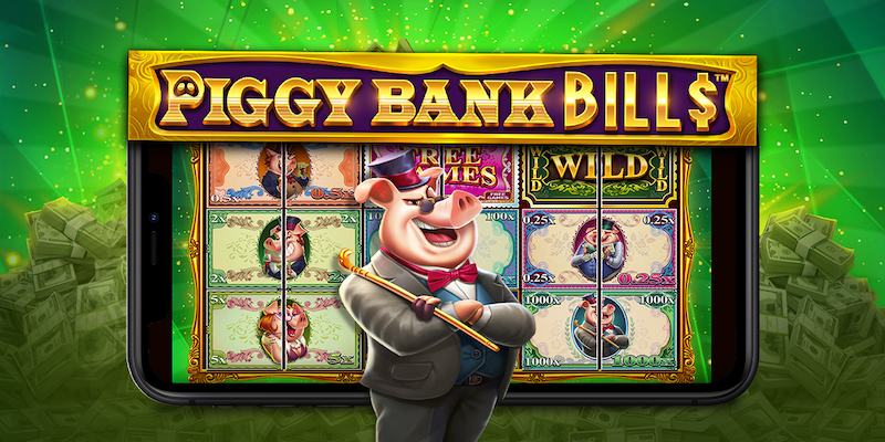 Piggy Bank Bills slot review – game online cực hot | RTP 96%