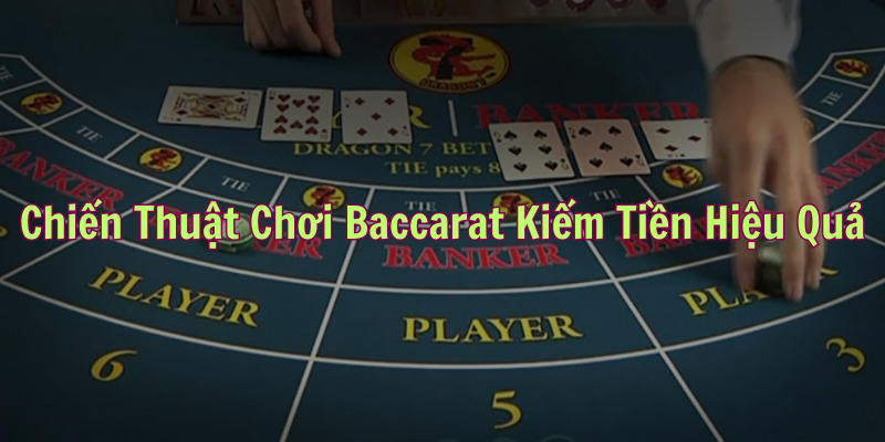 Trải nghiệm chơi baccarat online kiếm tiền thật 100%